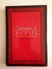 Celebration of Discipline: The Path to Spiritual Growth – Hardcover – GOOD