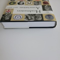 The Headmasters Association: 1893-2013 1st Edition, 2012 HC/DJ Booklets, Letter