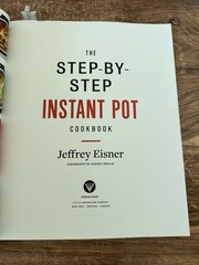 Eisner, Jeffrey : The Step-by-Step Instant Pot Cookbook: