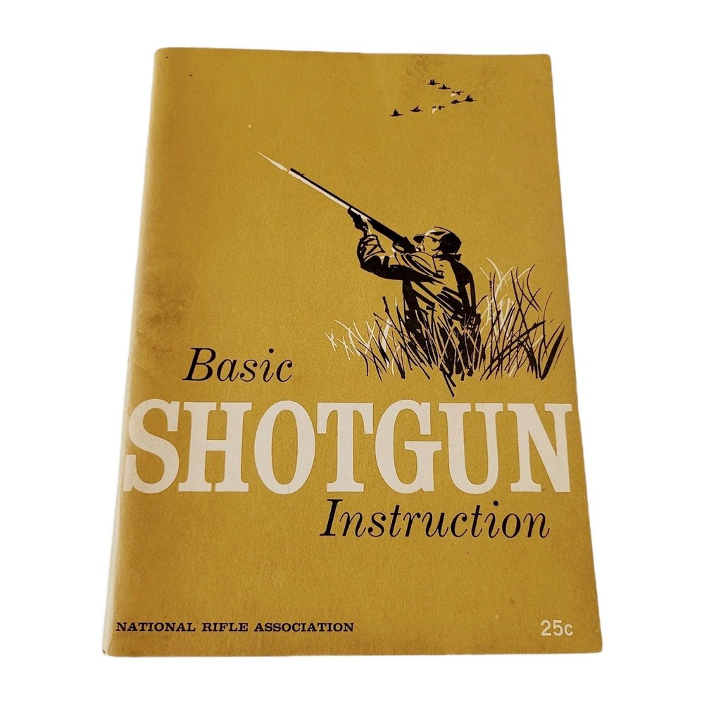 1962 Basic Shotgun Instruction National Rifle Association Booklet NRA 36 Pages