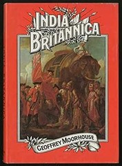 India Britannica Hardcover Geoffrey Moorhouse