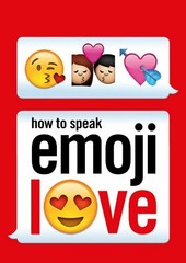 How to Speak Emoji Love (Ebury Press) by Ebury Press Book The Fast Free Shipping