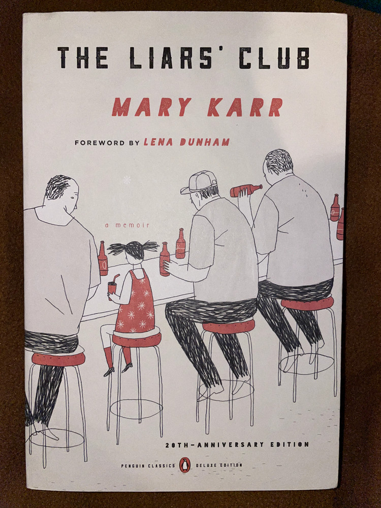 The Liars’ Club by Mary Karr with intro by Lena Dunham. Paperback. Brand new.