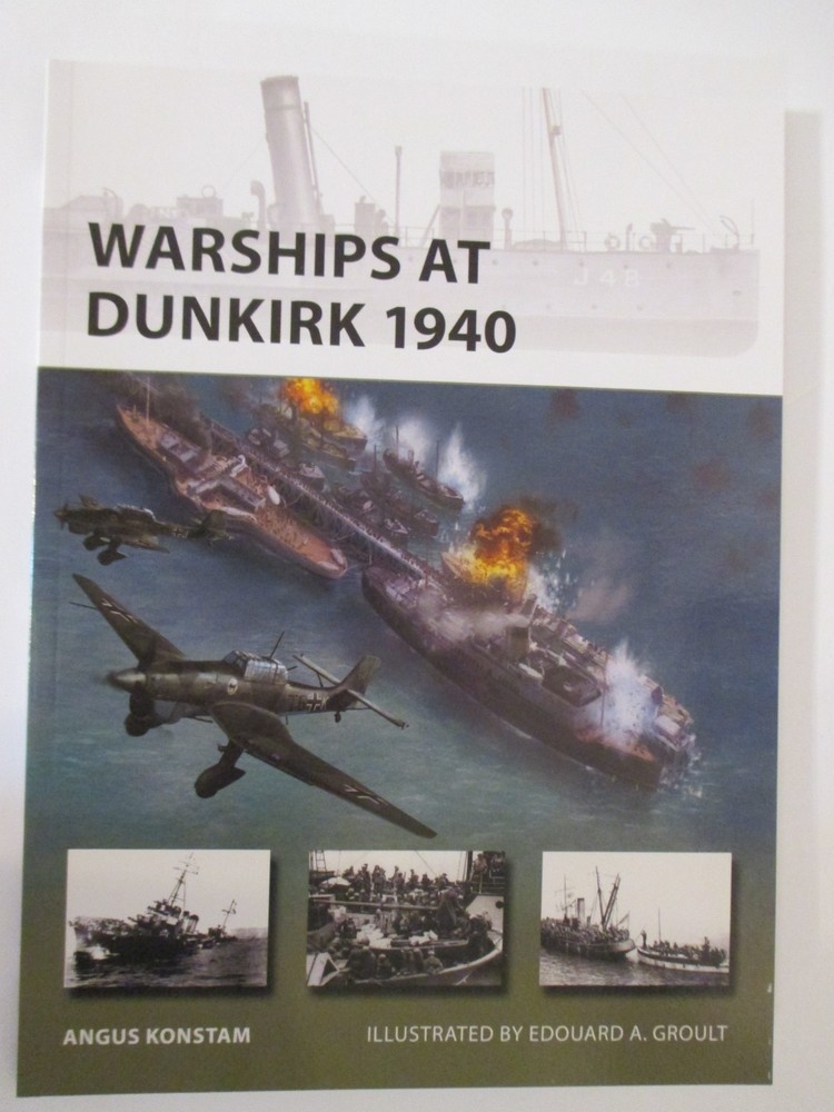 Warships at Dunkirk 1940 – Osprey New Vanguard 349