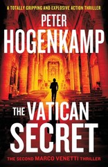 The Vatican Secret: A totally gripping and explosive action thriller (A Marc…