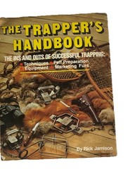 The Trapper’s Handbook 1983 DBI Books Vintage Guide Pelts Furs Snares 1st Ed