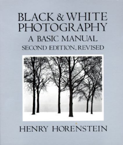 Black and White Photography: A Basic- 9780316373142, paperback, Henry Horenstein