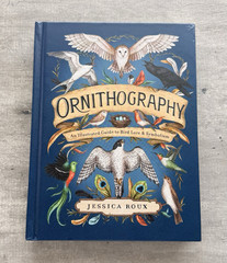 Jessica Roux Ornithography Illustrated Guide to Bird Lore & Symbolism HC 2024