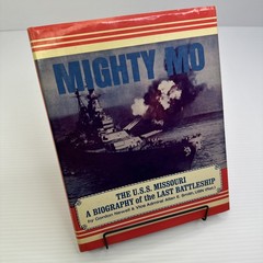 Mighty Mo The USS Missouri Biography of th Last Battleship 1969 HC Gordon Newell