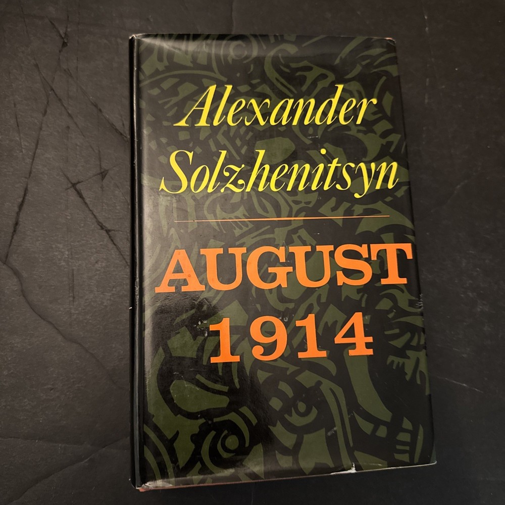 AUGUST 1914 by Aleksandr Solzhenitsyn 1972 First American Hardcover Edition