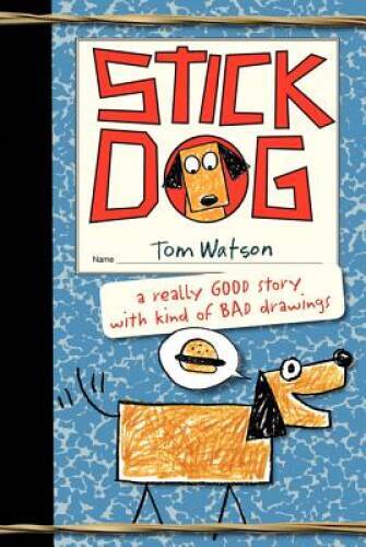 Stick Dog – Hardcover By Watson, Tom – GOOD