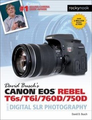 David Busch’s Canon EOS Rebel T6s/T6i/760D/7… 9781681980560 by Busch, David D.