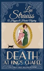Death at King’s Chapel: a 1930s cozy historical mystery (A Higgins & Hawke M…