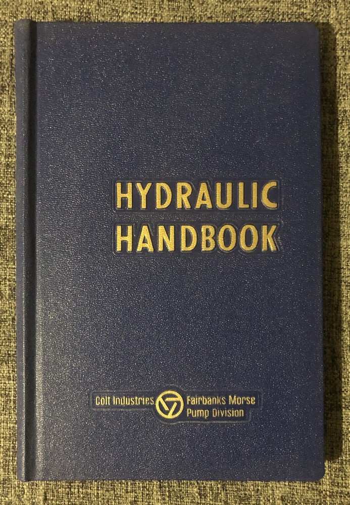Hydraulic Handbook 1979 Colt Industries Fairbanks Morse Pump Division Hardcover