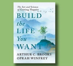 Build the Life You Want by Arthur C. Brooks & Oprah – signed bookplate edition