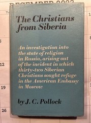 The Christians from Siberia – J. C. Pollock – 1964 – 190 pages – Vintage