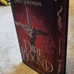 Dire Bound by Sable Sorensen (Deluxe Limited Edition, Sprayed Edges, & New)