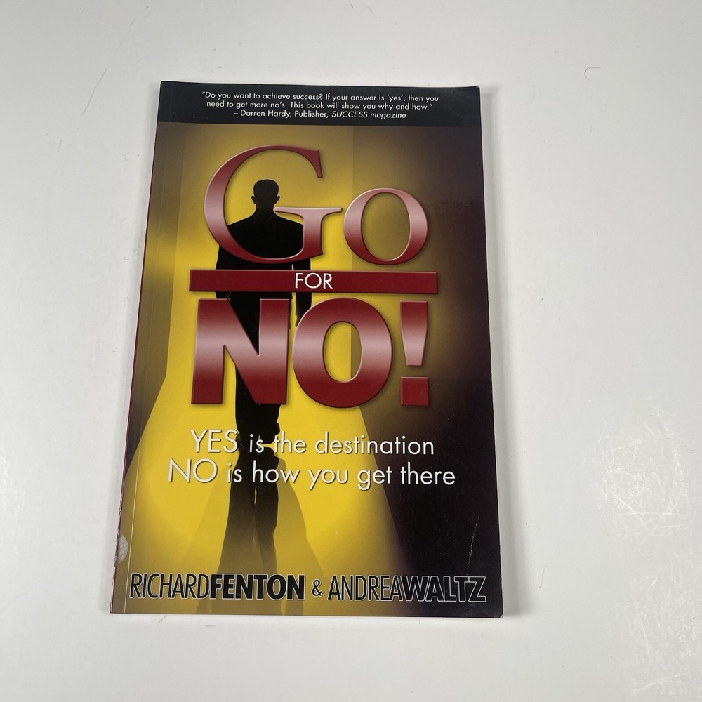 Go for No! Yes is the Destination Paperback, by Richard Fenton Andrea Waltz