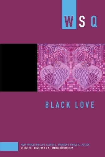 Nicole M. Jackson Black Love (Paperback) Women’s Studies Quarterly (UK IMPORT)
