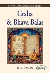 Graha & Bhava Balas/B. V. Raman