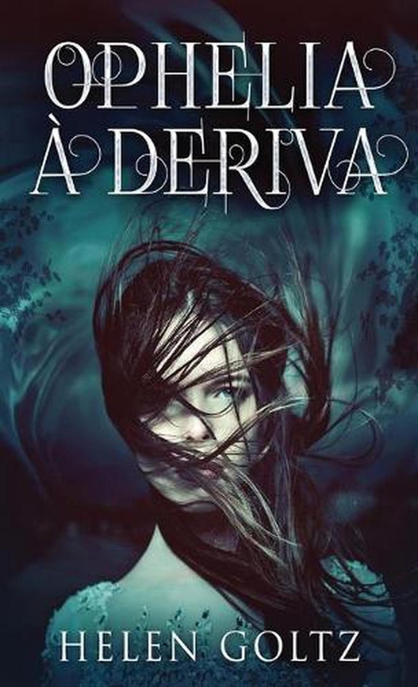 Ophelia Deriva by Helen Goltz (Portuguese) Hardcover Book