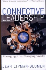 Connective Leadership: Managing in a Changing World by Lipman-Blumen, Jean, Good