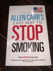 Allen Carr’s Easy Way to Stop Smoking by Allen Carr (2011, Trade Paperback)