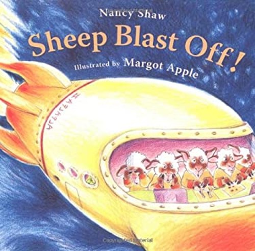 Sheep Blast Off! Margot, Shaw, Nancy E., Shaw, Nancy Apple
