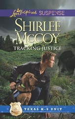 Tracking Justice (Texas K-9 Unit, 1)