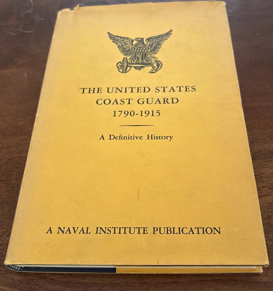The United States Coast Guard 1790-1915 by Stephen Evans, First Edition