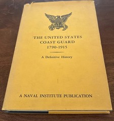 The United States Coast Guard 1790-1915 by Stephen Evans, First Edition