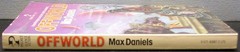 Daniels, Max – Offworld PBO 1st Edition 1979 Very Good+