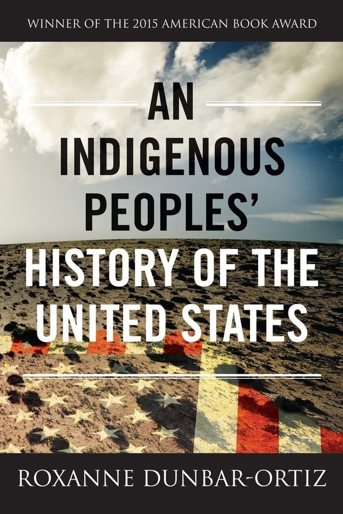An Indigenous Peoples’ History of the United States (ReVisioning History) – …