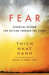 Fear: Essential Wisdom for Getting Through the Storm – Paperback – GOOD