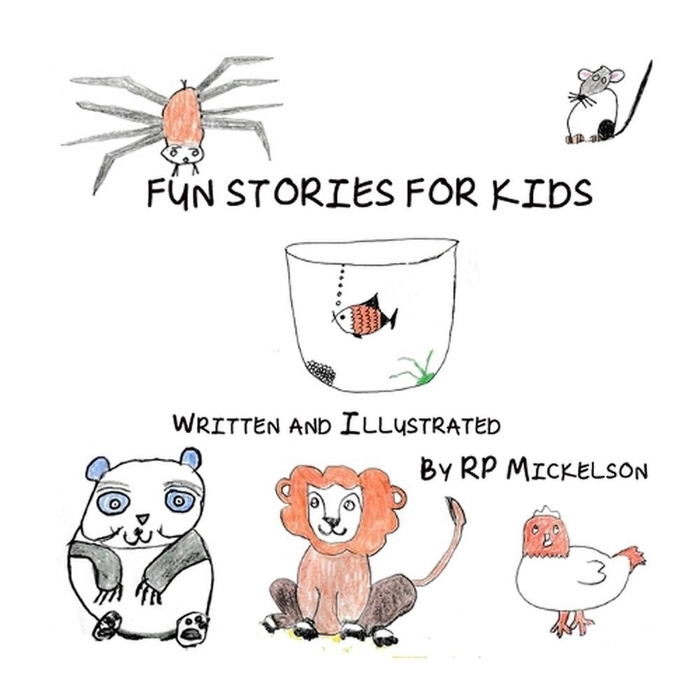 Fun Stories for Kids by Rp Mickelson Paperback Book