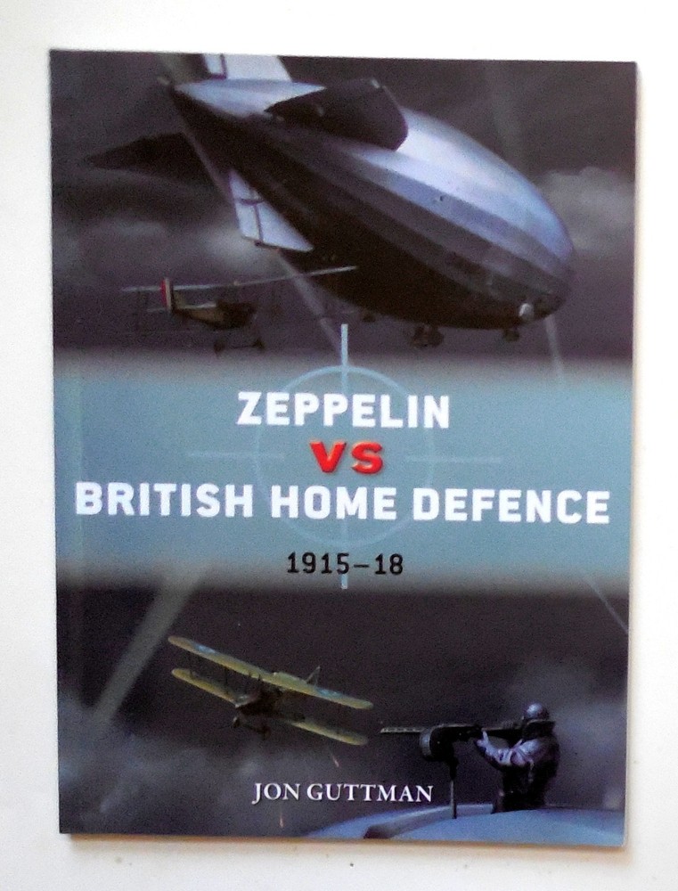 Osprey Duel Series „Zeppelin vs. British Home Defence 1915-18” Book No. 85