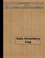 Coin Inventory Log Book: Book To Reference Collector Coins – 120 pages – Coin Co
