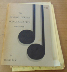 Irving Berlin Songography / Discography 1907-1966 by Dave Jay (1969) 172 pages