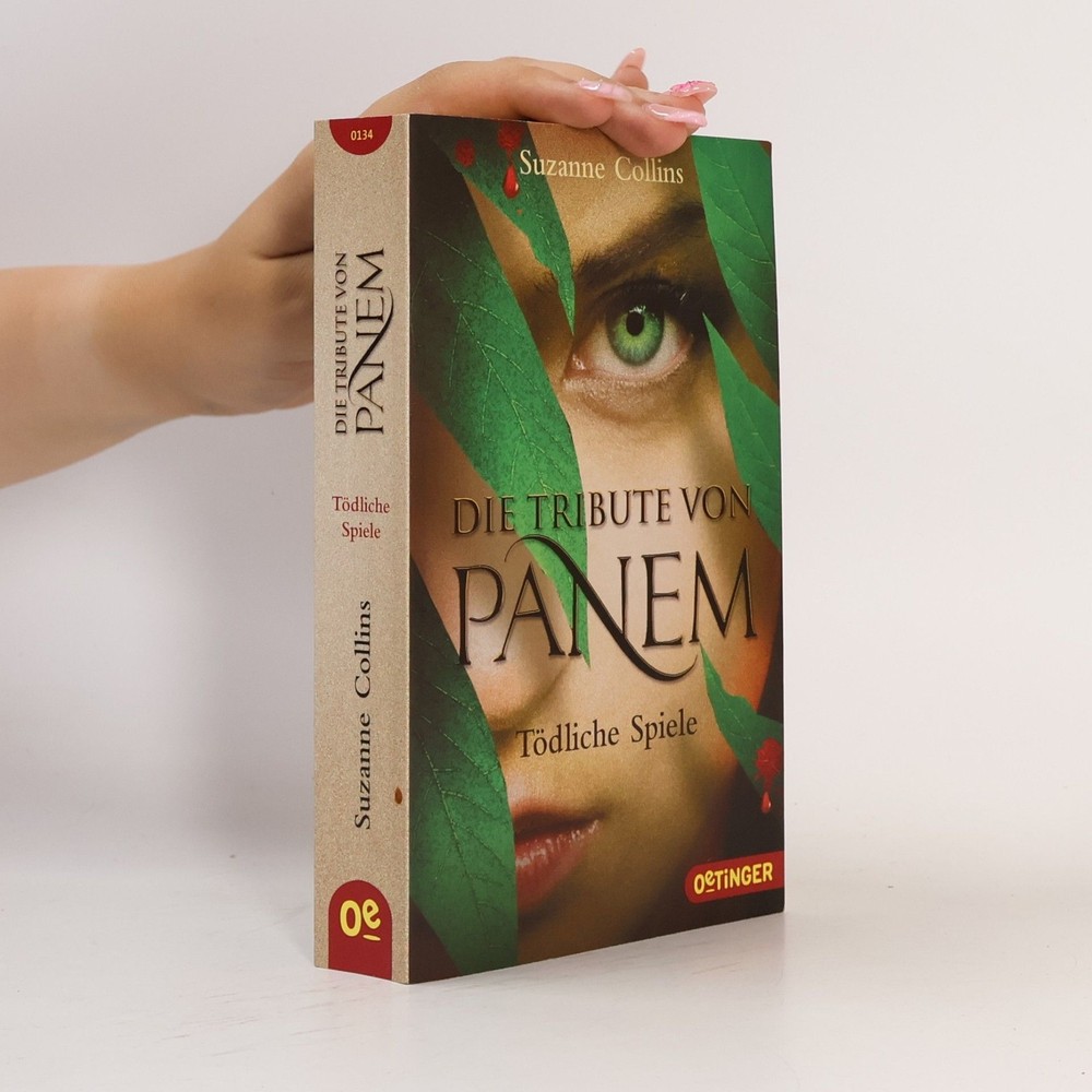 Die Tribute von Panem. Tödliche Spiele  |  Suzanne Collins
