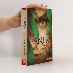 Die Tribute von Panem. Tödliche Spiele  |  Suzanne Collins