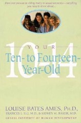 Your Ten- to Fourteen-Year-Old – Paperback By Ames, Louise Bates – GOOD