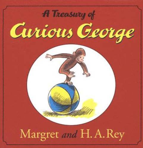A Treasury of Curious George – Hardcover By H. A. Rey – VERY GOOD