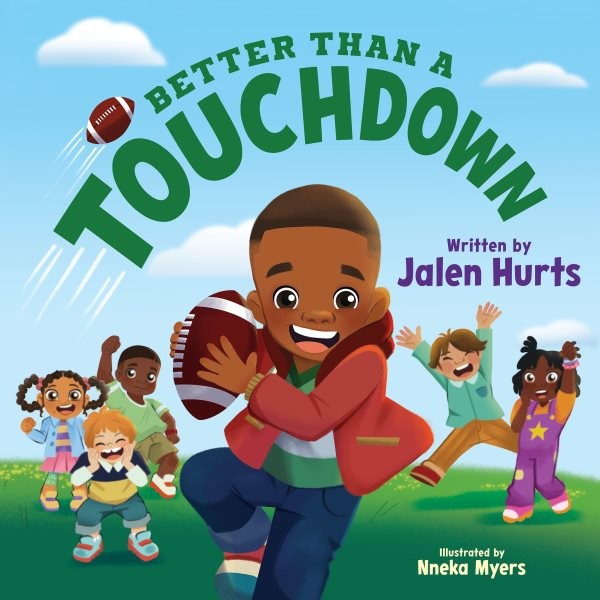 Better Than a Touchdown, Hardcover by Hurts, Jalen; Myers, Nneka (ILT), Like …