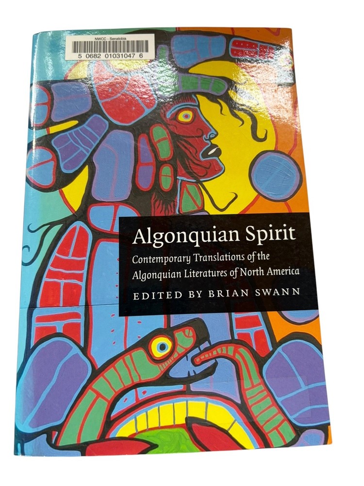Algonquian Spirit Brian Swann 2005 Indigenous Literature Folklore University of