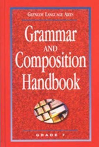 Glencoe Language Arts: Grammar and Composition Handbook, Grade 7