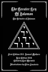 The Greater Key of Solomon: the Grimoire of Solomon