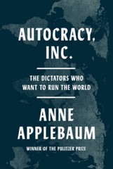 Autocracy Inc The Dictators Wh – VERY GOOD