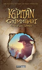 Ruth Anne Byrne Kapitän Grimmbart: Grusel der sieben Welt (Hardback) (UK IMPORT)