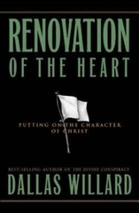 Renovation of the Heart: Putting On the Character of Christ (Designed for – GOOD