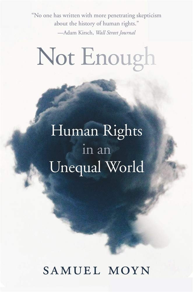 Not Enough: Human Rights in an Unequal World – paperback Moyn, Samuel